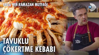 Tavuklu Çökertme Kebabı 😋  Ardanın Ramazan Mutfağı 126 Bölüm [upl. by Anitsyrhk435]