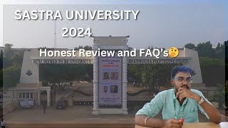 Sastra University 2024  Whats new in Sastra🤔 In Depth Review and FAQs  Antony Samayal [upl. by Ambur]