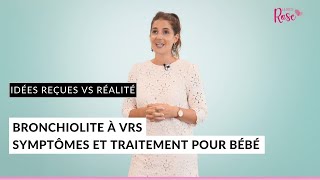 Bronchiolite à VRS  symptômes et traitement pour bébé [upl. by Sialac]