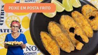 Peixe em posta frito super crocante e saboroso Você vai se impressionar com o sabor [upl. by Zetnwahs]