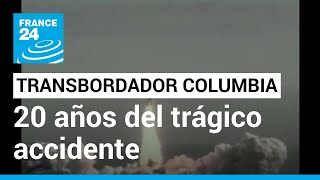 La exploración espacial se transforma a 20 años del accidente del transbordador Columbia [upl. by Henri248]