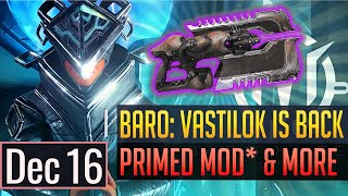 Warframe  BARO KITEER Good Mods amp Vastilok Returns  Dec 16th [upl. by Raimondo739]