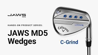 JAWS MD5 Wedge CGrind  Handson Product Series [upl. by Luebke393]