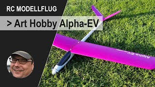 RC Modellflug  AlphaEV  Segelflieger bauen und fliegen [upl. by Sheryle397]