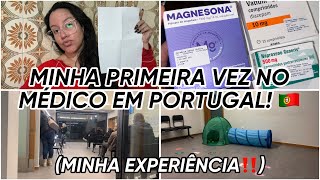 MINHA PRIMEIRA VEZ NO MÉDICO EM PORTUGAL 🇵🇹 MINHA EXPERIÊNCIA‼️ [upl. by Anaeco]