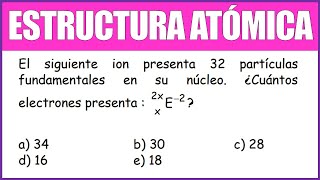 El siguiente ion presenta 32 partículas fundamentales en su núcleo ¿Cuántos electrones presenta [upl. by Naginarb722]