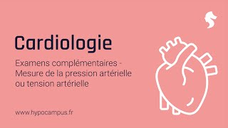 Mesure de la pression artérielle ou tension artérielle  Examens complémentaires de Cardiologie [upl. by Bik]