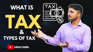 What is Tax and Types of Tax Urdu  Hindi [upl. by Yuht]