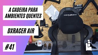 Cadeira DxRacer Air [upl. by Ralat]