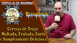 49  Weizenbock Uma Cerveja de Trigo Maltada Frutada Forte e Simplesmente Deliciosa [upl. by Elodia562]