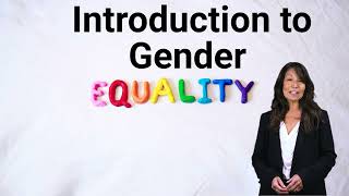 Introduction to Gender Equality [upl. by Rebma309]