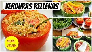 Verduras rellenas 2 recetas Opción VEGANA incluida [upl. by Matilda503]