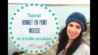 TRICOTER UN BONNET FACILE EN POINT MOUSSE [upl. by Lein]