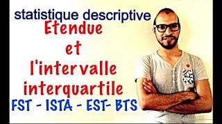 statistique descriptive 15  Etendue et lintervalle interquartile [upl. by Emersen956]