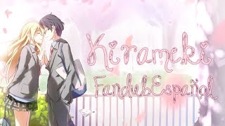 Kirameki Fandub Español [upl. by Nappy]