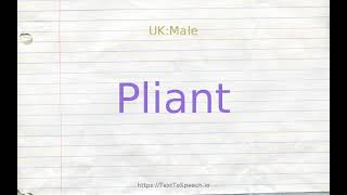 How to pronounce pliant [upl. by Akvir]