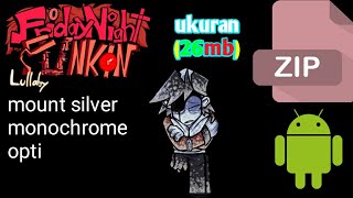 fnf mod mount silver monochrome opti android zip ukuran 26mb [upl. by Annadiana817]