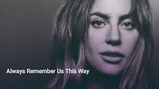 Lady Gaga  Always Remember Us This Way Remix Riedel Remixer [upl. by Mya236]