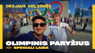 Orijaus kelionės 5 sezonas 45 laida Olimpinis Paryžius 2024 [upl. by Stockwell716]