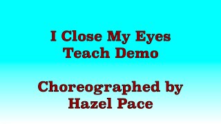 I Close My Eyes  Line Dance Teach Demo [upl. by Carlie]