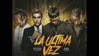 LA ÚLTIMA VEZ REMIX 2  ANUEL AA FT JUSTIN BIEBEROZUNA Y BAD BUNNY [upl. by Rosemary]