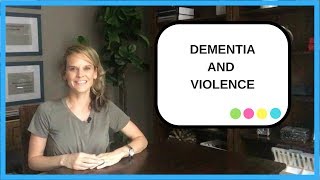 How to reduce violence in dementia [upl. by Quickel]