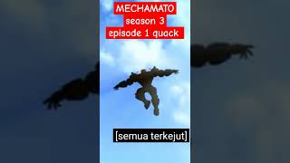 MECHAMATO season 3 episode 18 quack [upl. by Ellehcem]