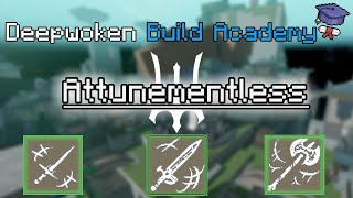 ULTIMATE Attunementless Build Guide  Deepwoken [upl. by Lux]