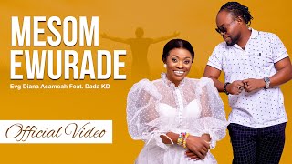 Mesom Ewurade Official Video  Evangelist Dian Asamoah Featuring Dada KD [upl. by Eeluj547]