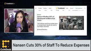 Nansen Cuts 30 of Staff To Reduce Expenses Binance Says it Needs to Focus on Talent Density [upl. by Ylrad]