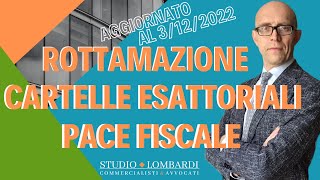 ROTTAMAZIONE CARTELLE ESATTORIALI amp PACE FISCALE  Ultimissime novità [upl. by Nahtiek]