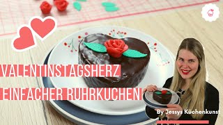 Valentinstagsherz  einfacher Rührkuchen mit Schokoguss  das perfekte Geschenk zum Valentinstag [upl. by Joiner]