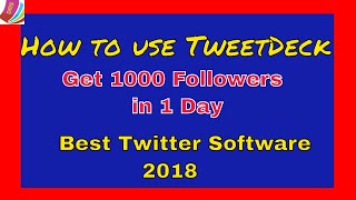 tweetdeck tutorial  How to get more followers retweets using tweetdeck  Digital Marketing Steps [upl. by Aubrey]