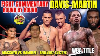 Davis vs Martin WBA Title  Benavidez vs Gvozdyk WBC  Magsayo vs Ramirez fight commentary [upl. by Aihsoj169]