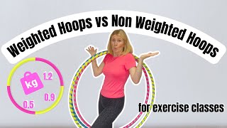 Weighted Hula Hoops vs Non Weighted Hula Hoops  Which should I use [upl. by Nalym]