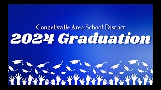 Connellsville Area School District 2024 Graduation Sound Enhanced [upl. by Ohara330]