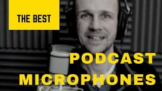 The Best Podcast Microphones on the Market Right Now [upl. by Takakura]