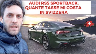 Passaggio Proprietà e Tasse Auto in Svizzera Costi per Nuova Auto Audi RS5 Sportback VLOG 12 [upl. by Darraj372]