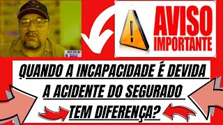 Quando a Incapacidade é Acidente O que é Auxílio por Incapacidade temporária Acidentário INSS [upl. by Nalek]