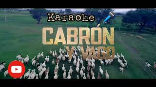 Karaoke Cabrón y Vago con segunda voz  Los Dos Carnales [upl. by Kurtzig]