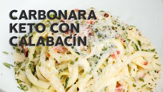 Receta carbonara keto con espaguetis de calabacín [upl. by Aiak]