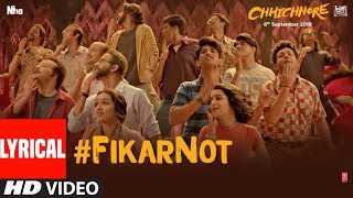 LYRICAL Fikar Not Video  Chhichhore  Nitesh TiwariSushantShraddha  PritamAmitabh Bhattacharya [upl. by Niwhsa]