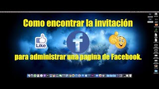 Cómo encontrar y aceptar la invitación para administrar una fanpage de Facebook [upl. by Sinnek]