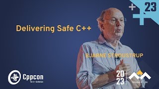 Delivering Safe C  Bjarne Stroustrup  CppCon 2023 [upl. by Auot]