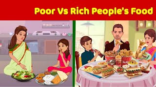 Poor VS Rich Peoples Food  English Moral Stories  English Fairytales  Learn English [upl. by Mehitable906]