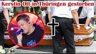 Kerstin Ott In Thüringen Gestorben Jetzt Bestätigt Kerstin Otts Familie Diese Tatsache [upl. by Ettenig]