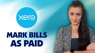 How to mark Supplier invoices as PAID on Xero [upl. by Durham]