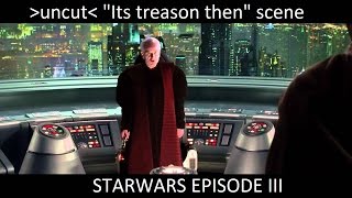 Uncut quotIts Treason thenquot  Scene  Starwars Episode III [upl. by Kandace]