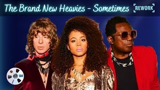 The Brand New Heavies  Sometimes Rework by 2G4 [upl. by Anitneuq]