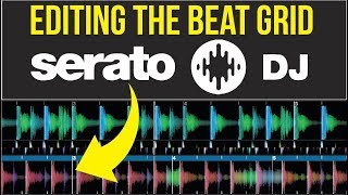 EDITING THE BEAT GRID IN SERATO DJ [upl. by Euqinomod]